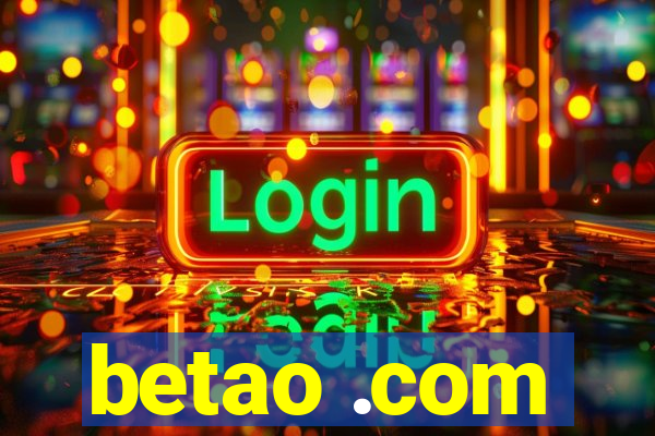 betao .com